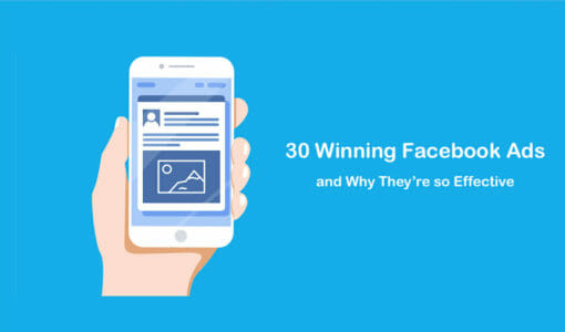 30 Winning Facebook Ads and Why They’re so Effective