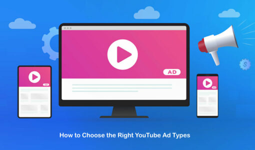 How to Pick the Right YouTube Ad Types for Your Ecommerce Business