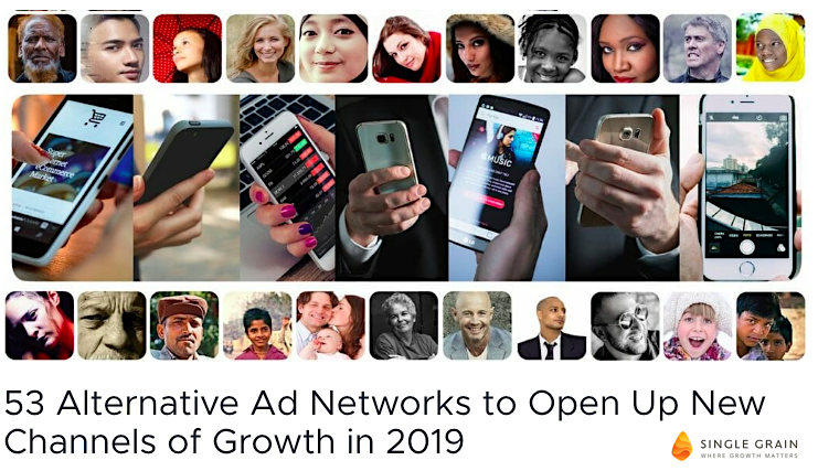 53 Alternative Ad Networks to Open Up New Channels of Growth in 2019