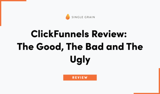 ClickFunnels Review: The Good, The Bad and The Ugly (2023)